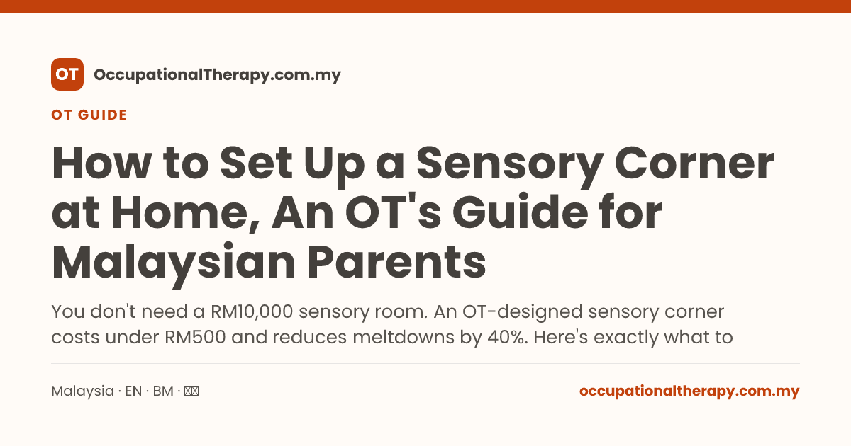 How to Set Up a Sensory Corner at Home, An OT's Guide for Malaysian ...