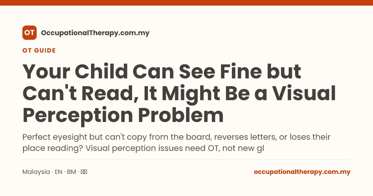 Your Child Can See Fine but Can't Read, It Might Be a Visual Perception ...